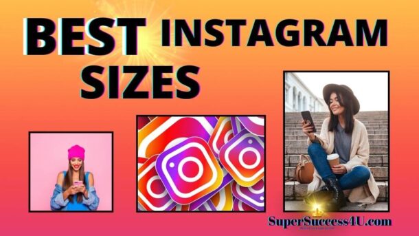 What’s the Best Instagram Image Size 2021? Complete Guide ⋆ SuperSuccess4U