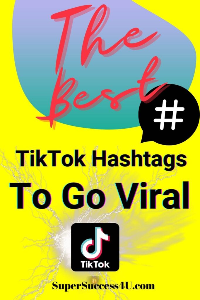 Best TikTok Hashtags to go Viral